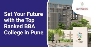 Set Your Future with the Top Ranked BBA College in Pune