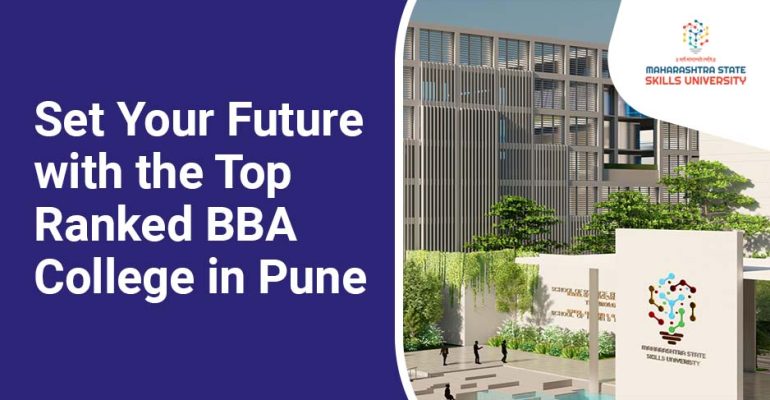 Set Your Future with the Top Ranked BBA College in Pune