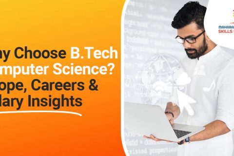 Why Choose B.Tech Computer Science Scope, Careers & Salary Insights