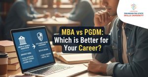 MBA vs PGDM Which is Better for Your Career