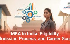 MBA in India Eligibility, Admission Process, and Career Scope