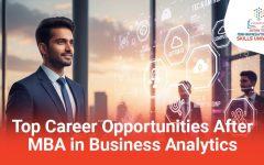 Top Career Opportunities After MBA in Business Analytics