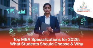 Top MBA Specializations for 2026- What Students Should Choose & Why